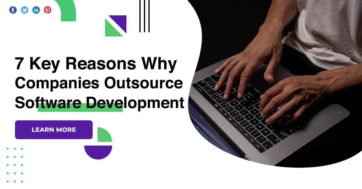 7 Key Reasons Why Companies Outsource Software Development